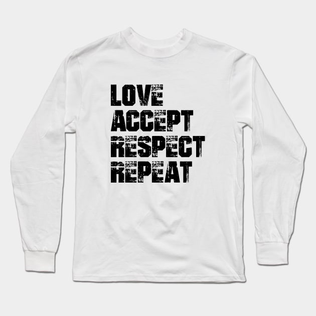Dyslexia - Love accept respect repeat Long Sleeve T-Shirt by KC Happy Shop